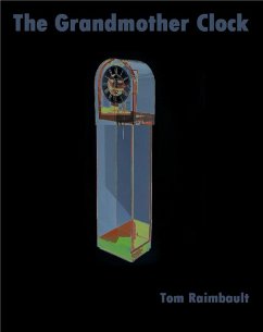 The Grandmother Clock (eBook, ePUB) - Raimbault, Tom