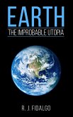 Earth, The Improbable Utopia (eBook, ePUB)