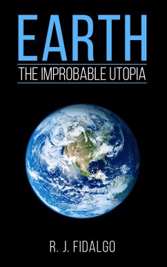 Cover Earth, The Improbable Utopia (eBook, ePUB)