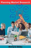 Planning Market Research (eBook, ePUB) Planning Market Research (eBook, ePUB)