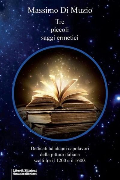 Tre piccoli saggi ermetici (Prima edizione/Marzo 2022, #1) (eBook, ePUB)