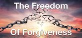 The Freedom of Forgiveness (eBook, ePUB) The Freedom of Forgiveness (eBook, ePUB)