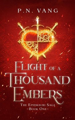 Cover Flight of a Thousand Embers (The Epidmauri Saga, #1) (eBook, ePUB)
