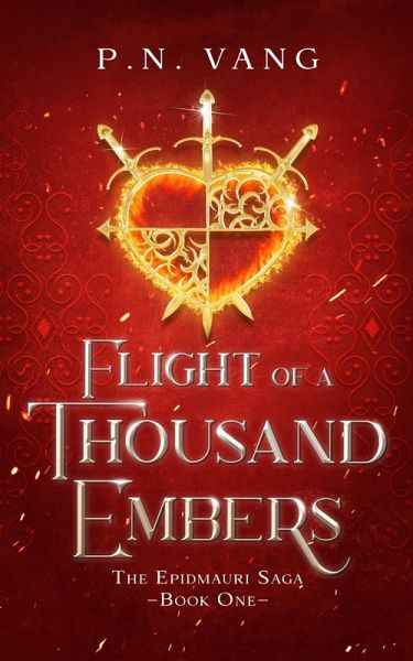 Flight of a Thousand Embers (The Epidmauri Saga, #1) (eBook, ePUB) Flight of a Thousand Embers (The Epidmauri Saga, #1) (eBook, ePUB)