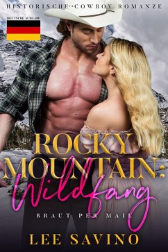 Rocky Mountain: Wildfang (Braut Per Mail, #4) (eBook, ePUB) - Savino, Lee