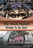 The Stock Market from A to See - 2nd Edition (eBook, ePUB) The Stock Market from A to See - 2nd Edition (eBook, ePUB)