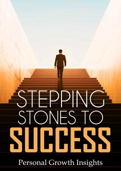 Stepping Stones to Success (eBook, ePUB) - Silva, Tiago