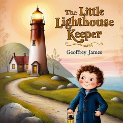 The Little Lighthouse Keeper (eBook, ePUB) - James, Geoffrey