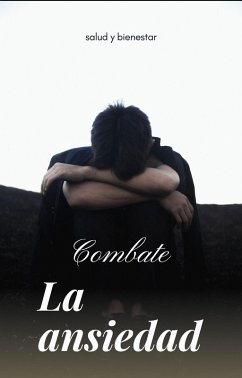 Combate la ansiedad (eBook, ePUB) - Rodríguez, Graciela