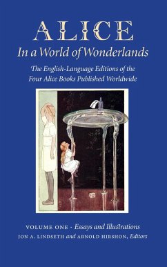 Alice in a World of Wonderlands - Vol 1. Essays and Illustrations (eBook, ePUB) - Hirshon, Arnold; Lindseth, Jon A