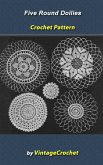 5 Round Doilies Vintage Crochet Pattern eBook (eBook, ePUB) 5 Round Doilies Vintage Crochet Pattern eBook (eBook, ePUB)