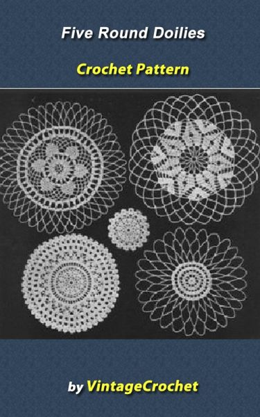 5 Round Doilies Vintage Crochet Pattern eBook (eBook, ePUB) 5 Round Doilies Vintage Crochet Pattern eBook (eBook, ePUB)