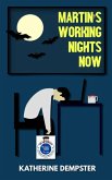 Martin's Working Nights Now (eBook, ePUB) Martin's Working Nights Now (eBook, ePUB)