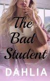 The Bad Student (Dirty Professors, #2) (eBook, ePUB)