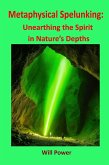Metaphysical Spelunking (eBook, ePUB) Metaphysical Spelunking (eBook, ePUB)