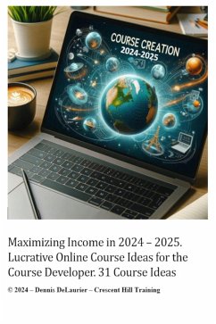 Online Course Ideas for the Course Developer (eBook, ePUB) - DeLaurier, Dennis