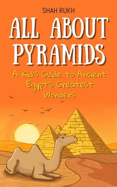 Cover All About Pyramids: A Kid's Guide to Ancient Egypt's Greatest Wonders (Educational Books For Kids, #3) (eBook, ePUB)