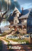 Portrait of an American Family (eBook, ePUB) Portrait of an American Family (eBook, ePUB)