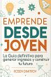 Emprende desde Joven: La Guía... - Bild 1