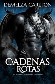 Cadenas Rotas: Un Romance de Gárgola Protectora (Corazón de Piedra, #1) (eBook, ePUB) Cadenas Rotas: Un Romance de Gárgola Protectora (Corazón de Piedra, #1) (eBook, ePUB)