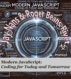 Modern JavaScript: Coding for Today and Tomorrow (eBook, ePUB) Modern JavaScript: Coding for Today and Tomorrow (eBook, ePUB)