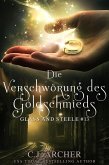 Die Verschwörung des Goldschmieds: Glass and Steele (Glass and Steele Serie, #13) (eBook, ePUB) Die Verschwörung des Goldschmieds: Glass and Steele (Glass and Steele Serie, #13) (eBook, ePUB)