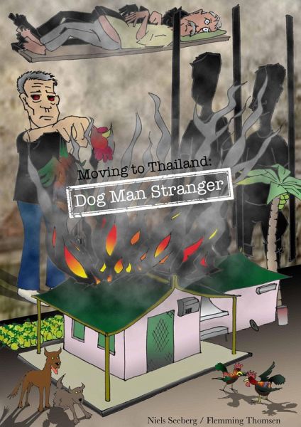 Moving to Thailand: Dog Man Stranger (Life in Thailand, #2) (eBook, ePUB)