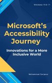 Microsoft's Accessibility Journey: Innovations for a More Inclusive World (eBook, ePUB) Microsoft's Accessibility Journey: Innovations for a More Inclusive World (eBook, ePUB)