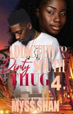 Addicted to a Dirty South Thug 4 (eBook, ePUB)