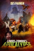 Lord of the Zombies: Apocalypse (eBook, ePUB)