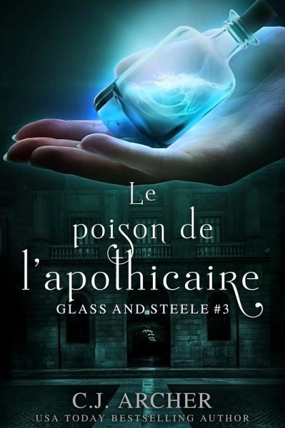 Le Poison de l'Apothicaire (Glass and Steele série, #3) (eBook, ePUB)