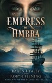 The Empress of Timbra (Hidden Histories, #1) (eBook, ePUB)