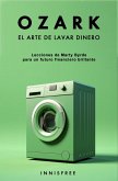 Ozark. El arte de lavar dinero (eBook, ePUB)