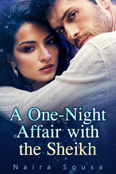 A One-Night Affair with the Sheikh (eBook, ePUB) A One-Night Affair with the Sheikh (eBook, ePUB)