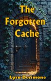 The Forgotten Cache (eBook, ePUB) The Forgotten Cache (eBook, ePUB)