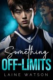 Something Off-Limits (Give Me Something) (eBook, ePUB) Something Off-Limits (Give Me Something) (eBook, ePUB)