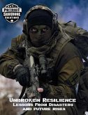Unbroken Resilience: Lessons from Disasters and Future Risks (eBook, ePUB) Unbroken Resilience: Lessons from Disasters and Future Risks (eBook, ePUB)