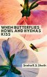 When butterflies howl and hyenas kiss... - Bild 1