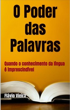 Cover O Poder das Palavras: uma ficção sobre a Língua Portuguesd (VESTIBULAR / ENEM / HISTÓRIA, #1) (eBook, ePUB)
