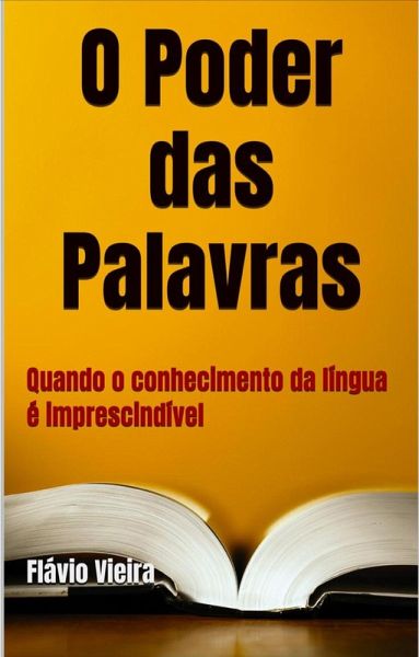 O Poder das Palavras: uma ficção sobre a Língua Portuguesd (VESTIBULAR / ENEM / HISTÓRIA, #1) (eBook, ePUB)