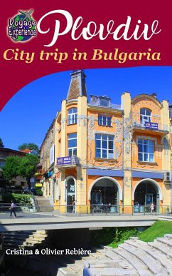 Cover Plovdiv, City trip in Bulgaria (Voyage Experience) (eBook, ePUB)