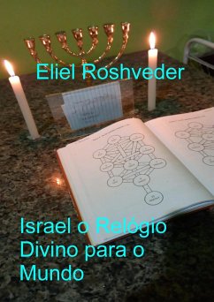 Israel o Relógio Divino para o Mundo (Instrução para o Apocalipse, #17) (eBook, ePUB) Cover Israel o Relógio Divino para o Mundo (Instrução para o Apocalipse, #17) (eBook, ePUB)