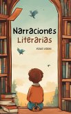Narraciones Literarias (Infantil, #1) (eBook, ePUB) Narraciones Literarias (Infantil, #1) (eBook, ePUB)