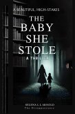 The Baby She Stole (eBook, ePUB) The Baby She Stole (eBook, ePUB)
