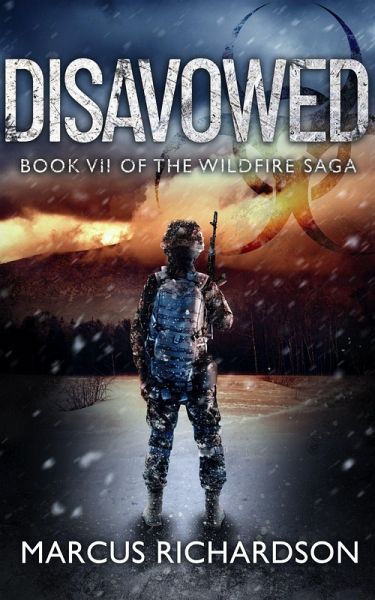 Disavowed (The Wildfire Saga, #7) (eBook, ePUB) Disavowed (The Wildfire Saga, #7) (eBook, ePUB)