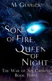 Son of Fire, Queen of Night (The War of Six Crowns, #3) (eBook, ePUB) Son of Fire, Queen of Night (The War of Six Crowns, #3) (eBook, ePUB)