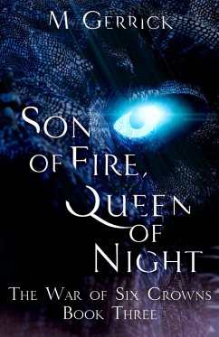 Cover Son of Fire, Queen of Night (The War of Six Crowns, #3) (eBook, ePUB)