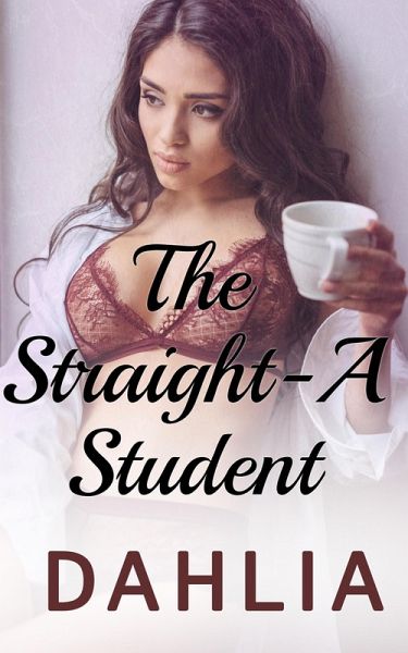 The Straight-A Student (Dirty Professors, #3) (eBook, ePUB)