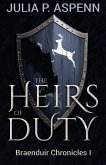 The Heirs of Duty (Braenduir Chronicles, #1) (eBook, ePUB)