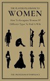 The Players Playbook To Women: How To Recognize Women Of Different Types To Find A Wife (The Hall Of Fame Game Collection, #2) (eBook, ePUB)